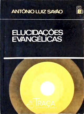Elucidações Evangélicas