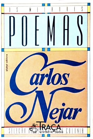 Os Melhores Poemas de Carlos Nejar