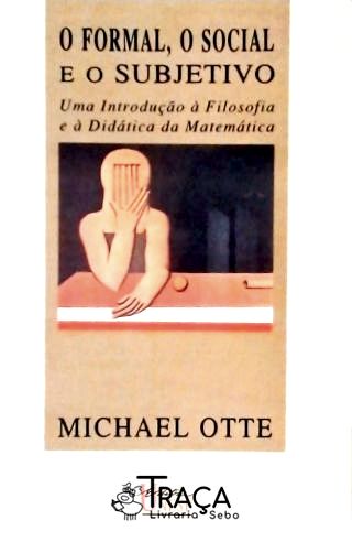 O Formal, o Social e o Subjetivo