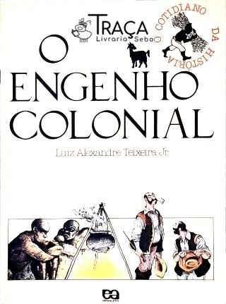 O Engenho Colonial