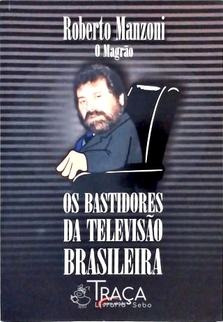 Os Bastidores da Televisão Brasileira