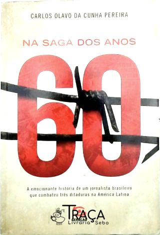 Na Saga dos Anos 60