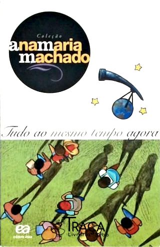 Tudo Ao Mesmo Tempo Agora