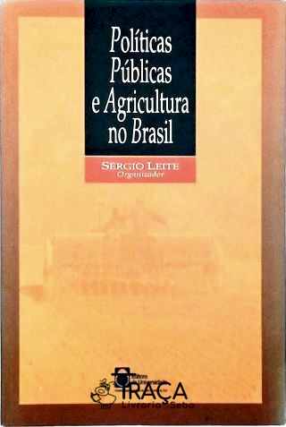 Políticas Públicas e Agricultura No Brasil