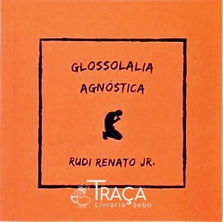 Glossolalia Agnóstica