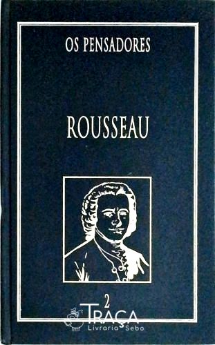 Os Pensadores - Rosseau Vol. 2