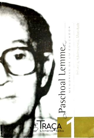 Memórias de Um Educador - Vol. 1