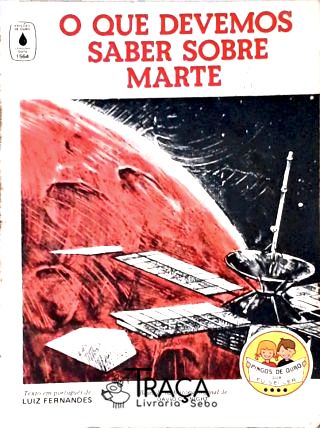 O Que Devemos Saber Sobre Marte (adaptado)