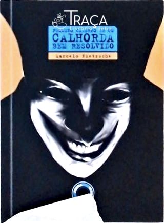 Pequeno Caderno de Um Calhorda Bem Resolvido