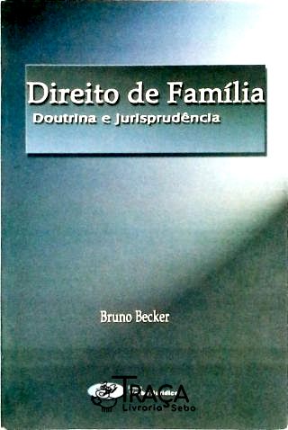 Direito de Família - Doutrina e Jurisprudência