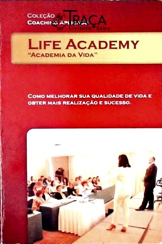 Life Academy -  Academia da Vida