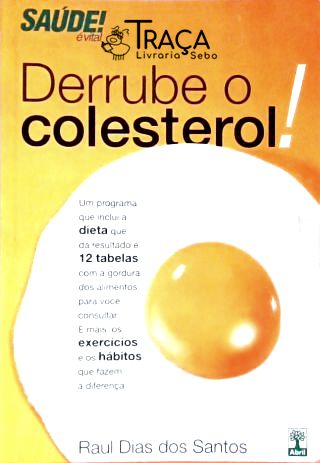 Derrube o Colesterol!