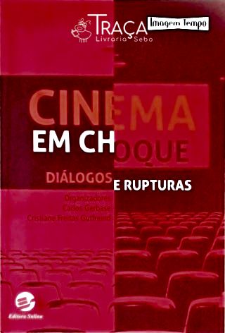 Cinema Em Choque - Diálogos e Rupturas