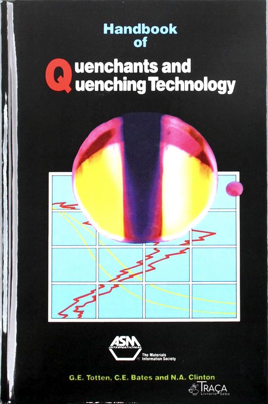 Handbook Of Quenchants And Quenching Technology