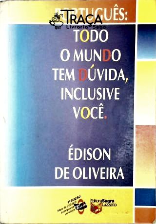 Todo o Mundo Tem Dúvida, Inclusive Você