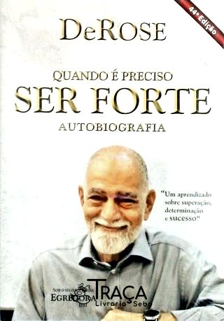 Quando É Preciso Ser Forte