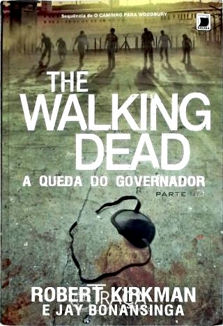 The Walking Dead - a Queda do Governador – Parte 1