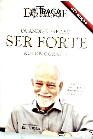 Quando É Preciso Ser Forte