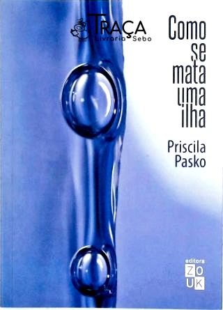 Como Se Mata Uma Ilha