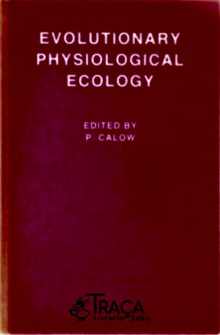 Evolutionary Physiological Ecology