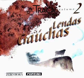Lendas Gaúchas - Vol. 2