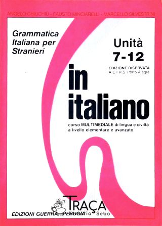 In Italiano (unità 7-12) - Grammatica Italiana Per Stranieri