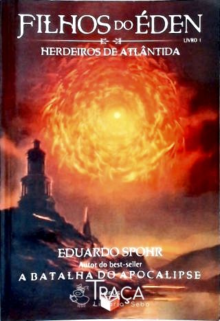Filhos do Éden - Herdeiros de Atlântida - Vol. 1