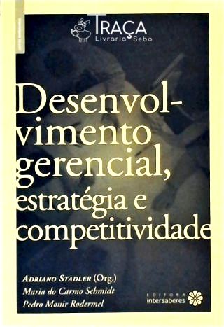 Desenvolvimento Gerencial, Estratégia e Competitividade