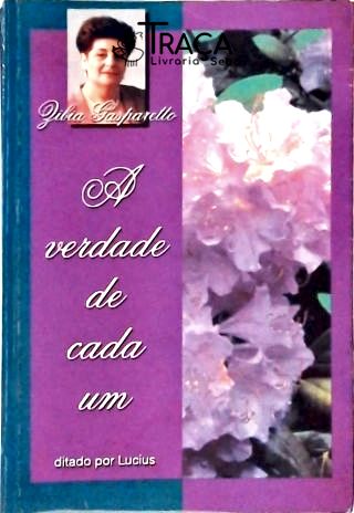 A Verdade de Cada Um