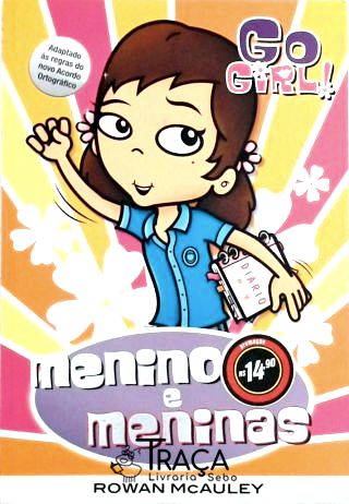 Go Girl! Meninos E Meninas
