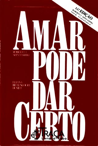 Amar Pode Dar Certo