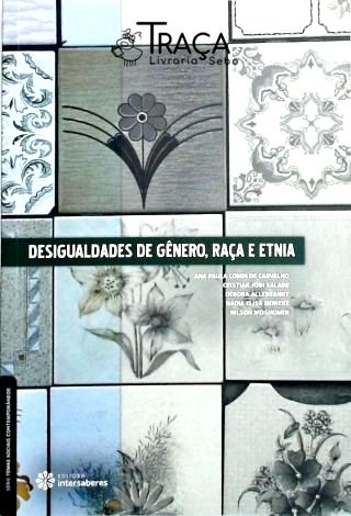 Desigualdades de Gênero, Raça e Etnia
