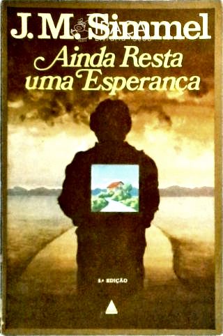 Ainda Resta Uma Esperança