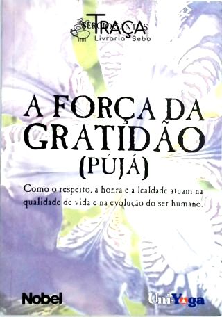 A Força da Gratidão - Pújá