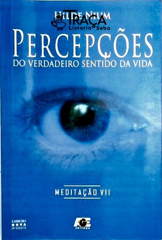 Percepções do Verdadeiro Sentido da Vida