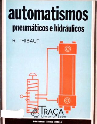 Automatismos Pneumáticos e Hidráulicos