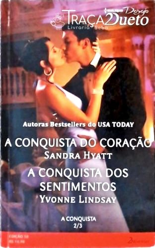 A Conquista do Coração - a Conquista dos Sentimentos