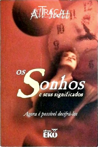 Os Sonhos e Seus Significados