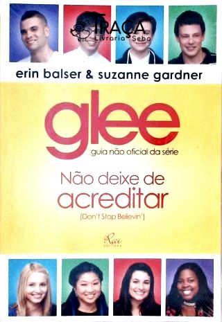 Glee - Guia Não Oficial da Série