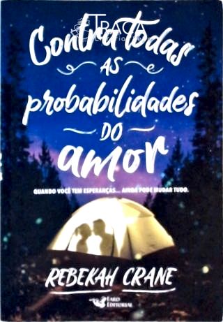 Contra Todas As Probabilidades Do Amor