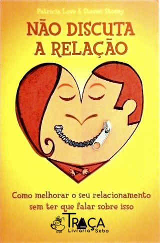 Não Discuta a Relação