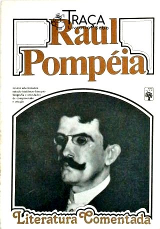 Literatura Comentada - Raul Pompéia