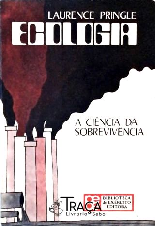 Ecologia - a Ciência da Sobrevivência