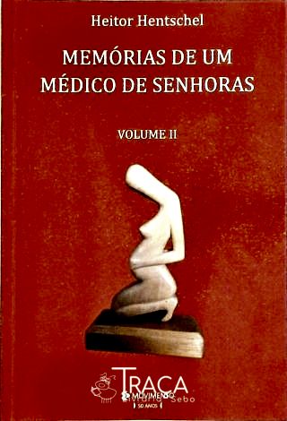 Memórias de Um Médico de Senhoras - Volume 2