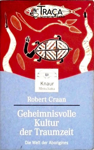 Geheimnisvolle Kultur Der Traumzeit