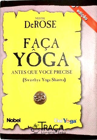 Faça Yôga Antes Que Você Precise