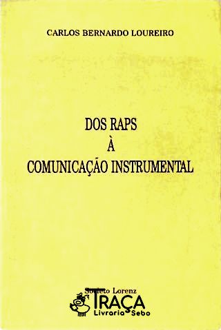 Dos Raps À Comunicação Instrumental
