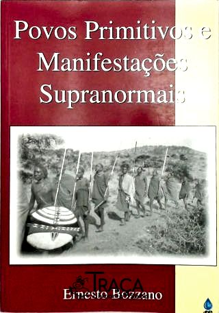 Povos Primitivos e Manifestações Supranormais