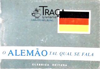 O Alemão Tal Qual Se Fala