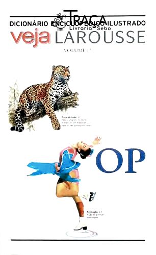 Dicionário Enciclopédico Ilustrado - Veja Larousse Volume 17